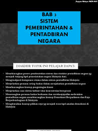 Rakyat juga berhak menukarkan kerajaan semasa pilihan raya. Bab 3 Sistem Pemerintahan Dan Pentadbiran