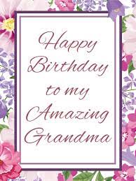 Sending a birthday wish to grandma? To My Amazing Grandma Happy Birthday Card Birthday Greeting Cards By Davia
