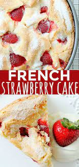 French Strawberry Cake Desserts Strawberry Recipes Strawberry Cake Recipes