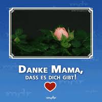 Der muttertag wurde bereits vor vielen jahrzehnten ins leben gerufen und soll der ehrung der mutter dienen. Muttertag Flunkeblunk Gifs Get The Best Gif On Giphy