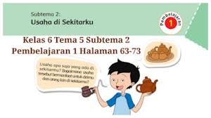 Kunci Jawaban Tema 5 Kelas 6 Sd Halaman 63 64 65 69 70 71 72 73 Tematik Subtema 2 Pembelajaran 1 Tribunnews Com Mobile