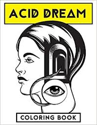 20 transparent png illustrations and cipart matching acid color. Acid Dream Coloring Book Lsd Psychedelic Colouring Book Octangula Stella 9798672611167 Amazon Com Books