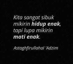 Astagfirullah Motivasi Kutipan Hidup Pelajaran Hidup