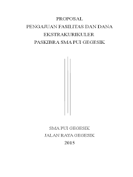 2) waktu pelaksanaan kegiatan ini adalah pada bulan november 2013 3) peserta dalam kegiatan ini adalah seluruh anggota paskibra. Proposal Latgab Paskibra Pdf