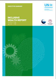 Inclusive Wealth Report 2018 | UNEP - UN Environment Programme