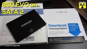 Samsung 850 Evo Ssd On Sata Ii Installation Speed Test Speed Test Ssd Evo