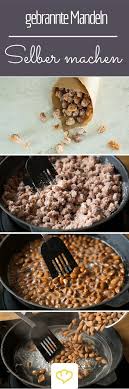 Gebrannte Mandeln Selber Machen Rezept Mandeln