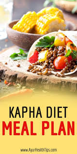 Kapha Diet Foods Meals And Rules To Pacify The Diet Diet Kaphadiet Ayurvedic Recipes Kapha Ayurvedic Recipes Kapha Diet