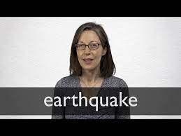 Figurative (disruptive event) (مجازي) زلزلة. Earthquake Definition And Meaning Collins English Dictionary