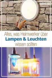Pin Auf Beleuchtung Diy Lampen Und Leuchten Basteln