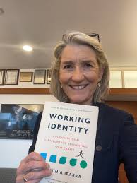 Herminia Ibarra's advice for #WorkingIdentity