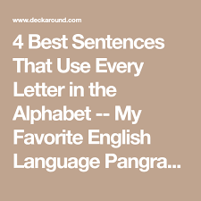 This alphabet contained between 26 and 33 letters. 4 Best Sentences That Use Every Letter In The Alphabet My Favorite English Language Pangrams Good Sentences Lettering Alphabet Lettering