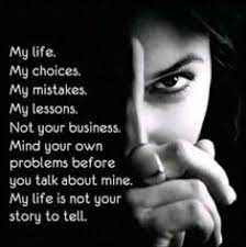 We have some cool mind your own business quotes, sayings, captions (with images and pictures) which you can use the next time when you need to tell someone to take care of his/her own things. 13 Heh Ideas Life Quotes Quotes Deep Inspirational Quotes