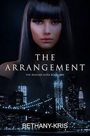 The Arrangement The Russian Guns Book 1 Kindle Edition By Bethany Kris Romance Kindle Ebooks Amazon Com In 2020 Book 1 Books Book Deals