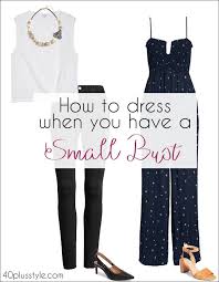 The Best Bras For Small Bust Sizes And What To Wear If You Have Smaller Breasts Small Bust Fashion Flattering Outfits Small Bust