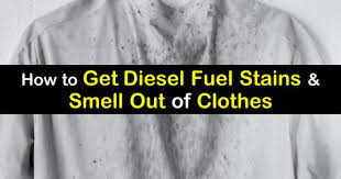 6 Ways To Successfully Get Diesel Fuel Out Of Clothes