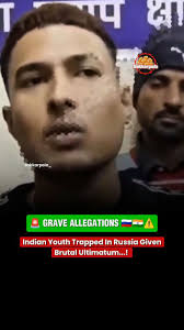 Indian job seeker trapped in Russia alleges forced weapons training and  threats to life, calls for urgent intervention from Indian authorities. For  more info, head to link in bio. #india #russia #jobscam #
