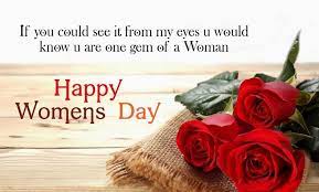 A woman, who raises you up from childhood as a mother, be your side when you have bad time. Happy Women S Day 2017 Messages Womens Day Quotes Happy Womens Day Quotes Women S Day Quotes Images
