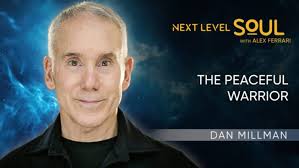 The Peaceful Warrior with Dan Millman