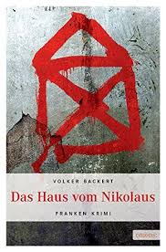 It's located in bayern, germany. Das Haus Vom Nikolaus Franken Krimi Backert Volker Amazon De Bucher