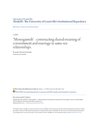 Pdf Monogamish Constructing Shared Meaning Of Commitment And Marriage In Same Sex Relationships