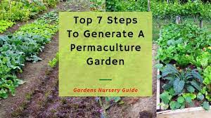 Some things you can do to practice permaculture are observe your land, microclimate, local natural life cycle systems to replicate a similar pattern for your backyard. Best 7 Steps To Generate A Permaculture Garden Gardens Nursery