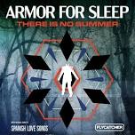 ARMOR FOR SLEEP - THERE IS NO SUMMER TOUR