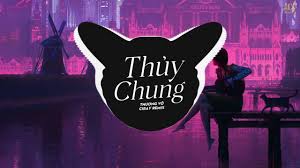 Thủy Chung Remix