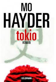 Mo hayder's debut, birdman, was an international bestseller. Mo Hayder Tokio Krimi Couch De