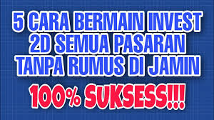 Cara Bermain Invest 2d Di Semua Pasaran Tips Bermain Invest Togel 2d Semua Pasaran Di Tahun 2021 Youtube