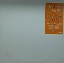 Look whatcha you got me doing. Biscuit Records Taylor Dayne Can T Get Enough Of Your Love