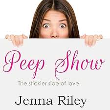 Amazon.com: Peep Show: The Stickier Side of Love, Book 1 (Audible Audio  Edition): Jenna Riley, Ginger Roll, Jennifer Nielsen: Audible Books &  Originals