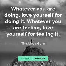 Go to table of contents. 175 Love Yourself Quotes That Celebrate You You Re Worthy 2021