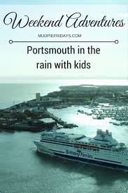 Portsmouth In The Rain With Kids Mudpiefridays Com Days Out With Kids Portsmouth Weekend Breaks