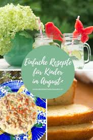 Leckere Kinderrezepte Im August Die Kleinen Feinschmecker Rezepte Fur Kinder Lecker Rezepte