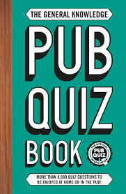 To celebrate the uk's beloved tradition of pub trivia, we've created a quiz on all things british. The General Knowledge Pub Quiz Book More Than 10 000 Quiz Questions To Be Enjoyed At Home Or In The Pub The Pub Quiz Book Series Amazon Co Uk Preston Roy Preston Sue 9781787392885 Books