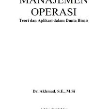 Pdf Manajemen Operasi Teori Dan Aplikasi Dalam Dunia Bisnis