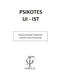 Tes psikologis merupakan satu pengukuran yang objektif dan terstandar dari seperangkat contoh perilaku (anastasi & urbina, 1997). Jual Ebook Soal Psikotes Ui Ist Di Lapak Code Informatika Bukalapak