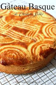 Gateau Basque Recette De Christophe Felder Recette Avec Images Gateau Basque Recette Gateau Basque Recette