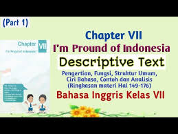 Kunci jawaban bahasa indonesia kelas 7 hal 176. Bahasa Inggris Kelas 7 Smp Chapter 7 Part 1 I M Proud Of Indonesia Ii Descriptive Text 149 176 Youtube