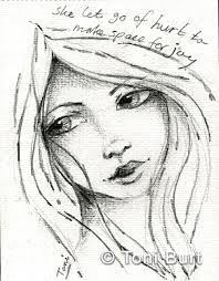 She Let Go Of Hurt To Make Space For Joy Affirmation A Message For The Soul Art Journal Graphite Sketch Girls Face Art Whimsical Art Journal Art Journal