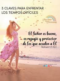 3 Claves Para Enfrentar Tiempos Dificiles Palabras Espirituales Palabras De La Biblia Tiempos Dificiles
