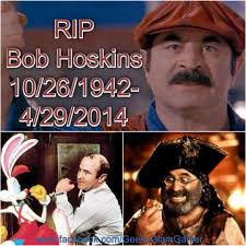 We Miss You, Bob Hoskins