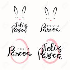 A deal's a deal (x.xx): Set Of Lettering Quotes Feliz Pascoa Happy Easter In Portuguese With Egg Outline Bunny Face Isolated Objects On White Background Hand Drawn Vector Illustration Design Element For Card Banner Royalty Free Cliparts
