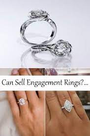 Can Sell Engagement Rings Selling Engagement Ring Engagement Rings Engagement