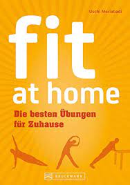 8 rückenübungen für ein starkes kreuz mens health. Fitnessubungen Fur Zuhause Fit At Home Mit Effektivem Workout Fit Ohne Gerate Werden Ein Trainingsguide Fur Anfanger Und Sportler Die Besten Ubungen Fur Zuhause Zum Abnehmen Ebook Moriabadi Uschi Moriabadi Ronny