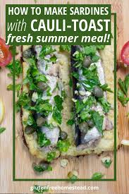 Sardines On Cauliflower Toast With Gremolata Recipe Paleo Recipes Easy Meals Everyone Loves Yummy Lunches