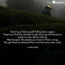 You have to find yourself. And If You Find Yourself Quotes Writings By Sneha Thakur Yourquote