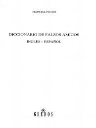 Diccionario De Falsos Amigos Ingles Espanol Gredos Semiotica Linguistica