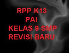 Download rpp pai bp k13 smp kelas 7,8,9 penyempurnaan 2019, rpp pai smp kelas vii, viii, ix, unduh gratis rpp k13 smp mata pelajaran pai revisi semua perangkat kurikulum 2013 ini kami berikan secara gratis dan tanpa pasword. Download Rpp 1 Lembar Pai Kelas 9 Semester 1 2 Revisi 2020 2021 Kherysuryawan Id